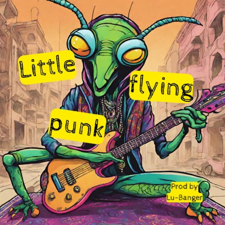 Little Flying Punk | Boomplay Music