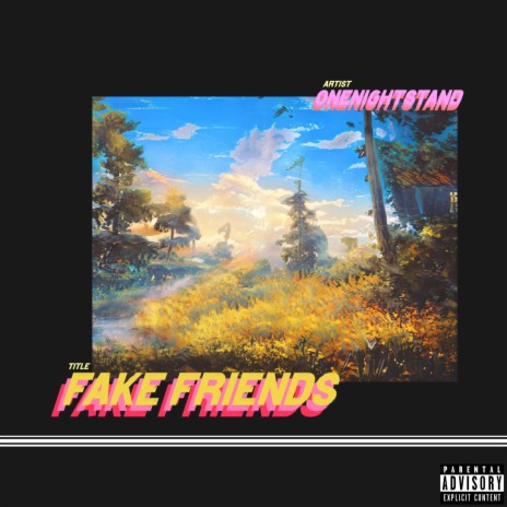 FAKE FRIENDS ft. Ayo | Boomplay Music