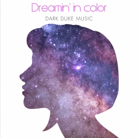 Dreamin' in color | Boomplay Music