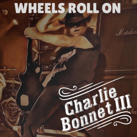 Wheels Roll On | Boomplay Music