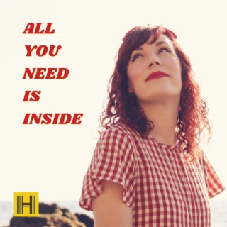 All You Need Is Inside lyrics | Boomplay Music