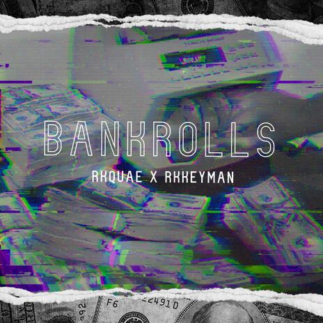 BankRolls ft. RkQuae