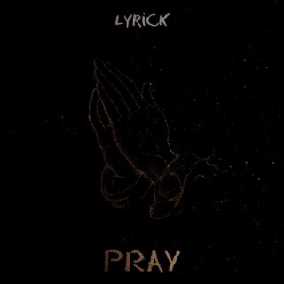 Pray