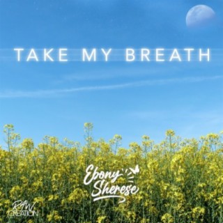 Take My Breath