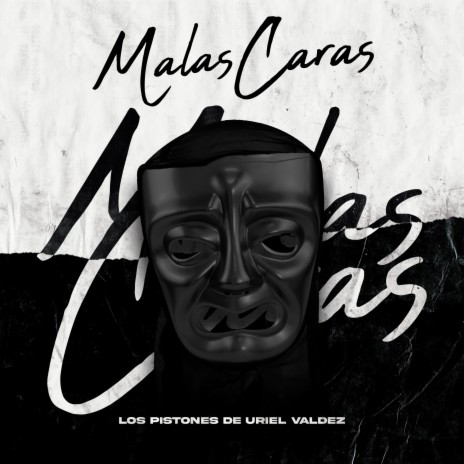 Malas Caras | Boomplay Music