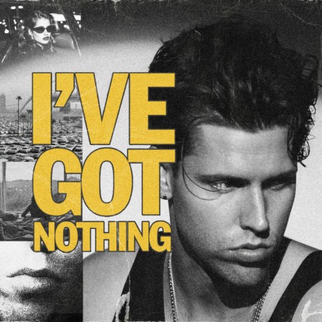I've Got Nothing | Boomplay Music