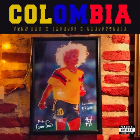 Colombia ft. Impress, CheffyVerse & Esume | Boomplay Music