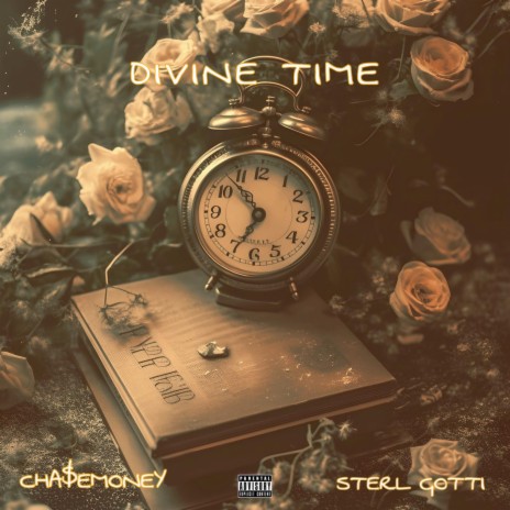 Divine Time ft. Sterl Gotti