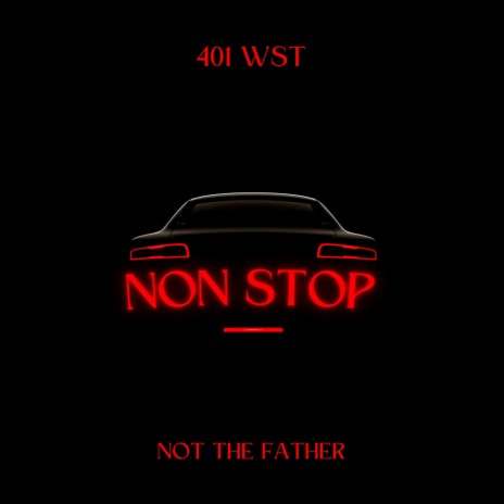 Non Stop ft. Not The Father, Ashton Adams & 4Korners | Boomplay Music