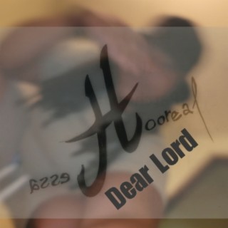 Dear Lord lyrics | Boomplay Music