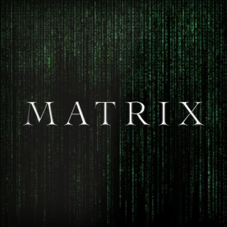 Matrix lyrics | Boomplay Music