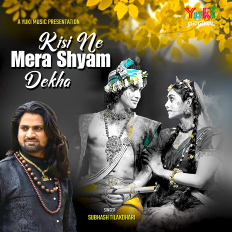 Kisi Ne Mera Shyam Dekha | Boomplay Music