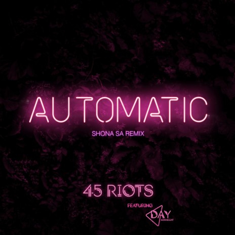 Automatic (Shona SA Remix) ft. Day Kornegay & Shona SA