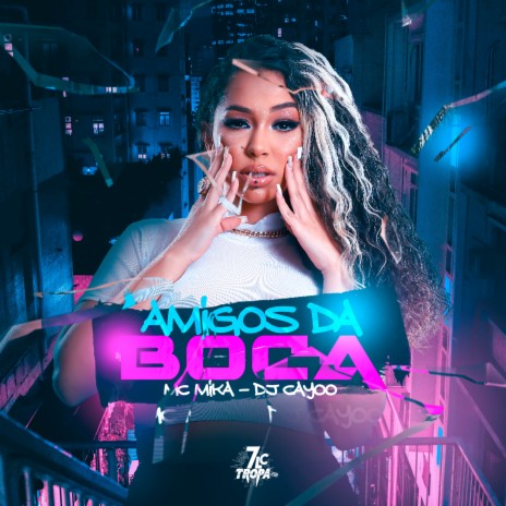 Amigos da Boca ft. DJ Cayoo | Boomplay Music