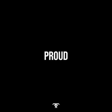 Proud | Boomplay Music