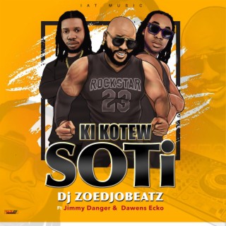 Ki Kotew Soti .Zoedjobeatz Raboday