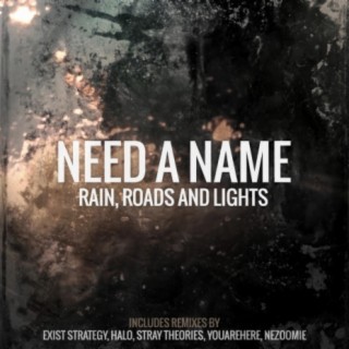 Rain, Roads and Lights (Remixes)