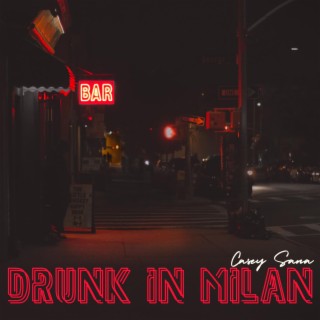 Drunk in Milan