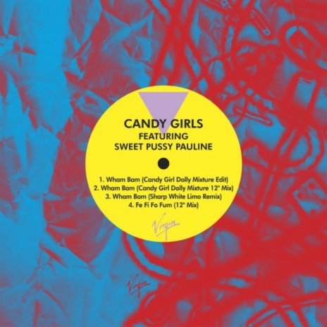 Wham Bam (Candy Girl Dolly Mixture 12'' Mix) ft. Sweet Pussy Pauline | Boomplay Music