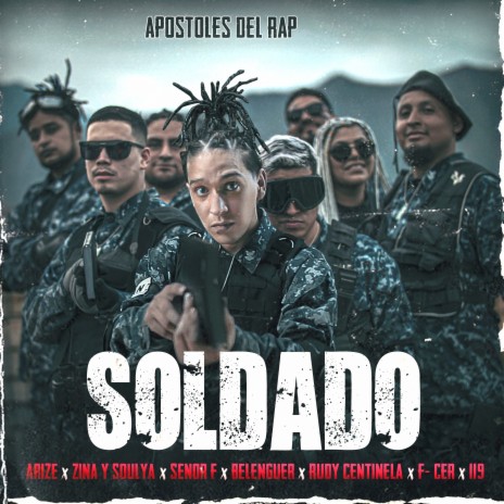 Soy un Soldado ft. 119, Rudy Centinela, F-Cer, Zina Y Soulya & Arize | Boomplay Music