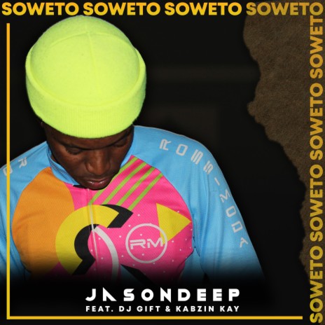 Soweto ft. DJ Gift & Kabzin Kay | Boomplay Music