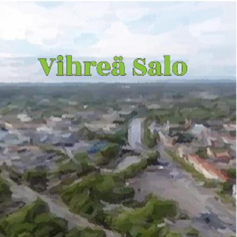 Vihreä Salo | Boomplay Music