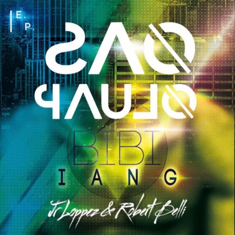 Sao Paulo (Sweet Beatz Remix) ft. Robert Belli & Bibi Iang