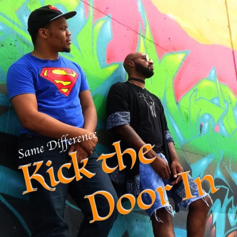 Kick the Door In | Boomplay Music