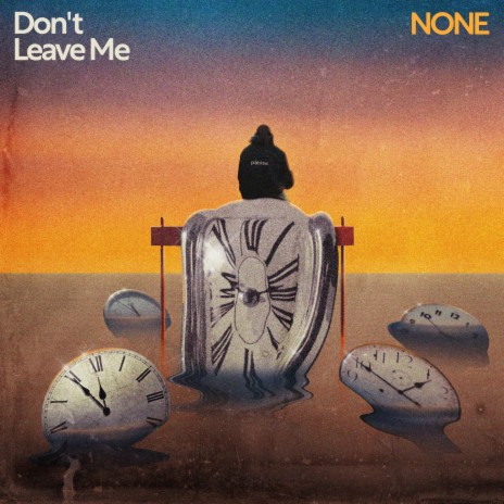 Don't Leave Me | Boomplay Music