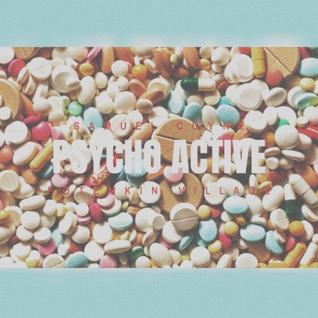 Psycho Active | Boomplay Music