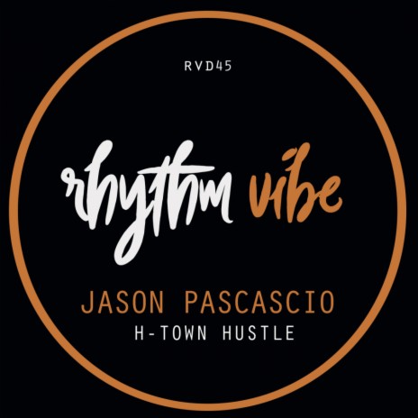 H-Town Hustle (Original Mix) | Boomplay Music