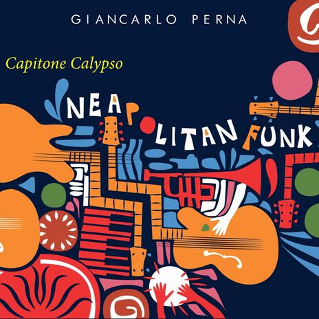 Capitone Calypso ft. Daniele Sepe | Boomplay Music