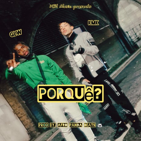 Porquê (feat. KMK) | Boomplay Music