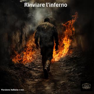 Rinviare l'inferno