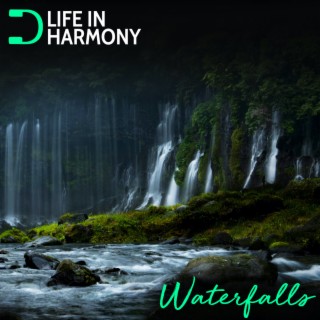 Life In Harmony: Waterfalls