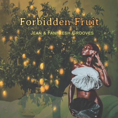 Forbidden Fruit ft. JEAN | Boomplay Music