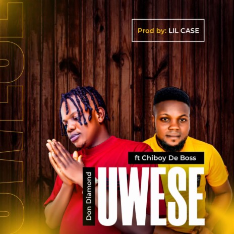 Uwese ft. Chiboy De Boss | Boomplay Music