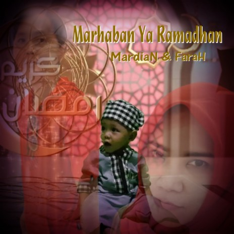 Marhaban Ya Ramadhan ft. Farah | Boomplay Music