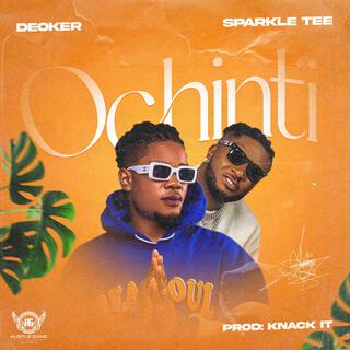 OCHINTI ft. Sparkle Tee lyrics | Boomplay Music