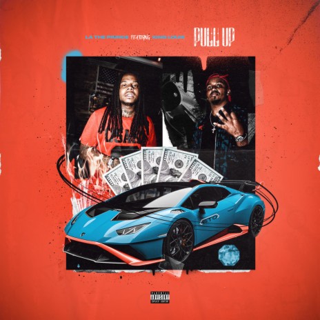 La The Prince Pull Up feat. King Louie MP3 Download Lyrics Boomplay