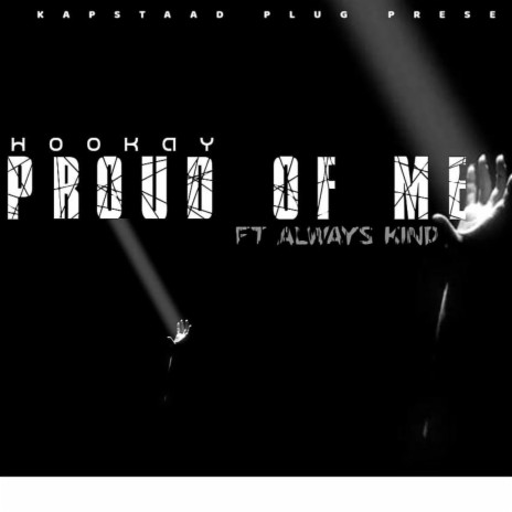Proud ft. AKAlways Kind | Boomplay Music