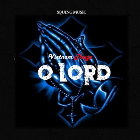 O Lord | Boomplay Music