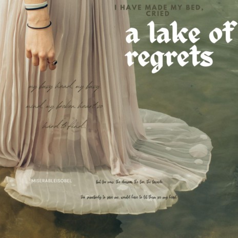 a lake of regrets