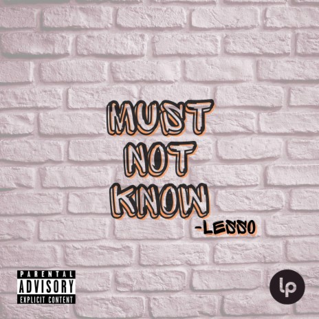 Must Not Know | Boomplay Music