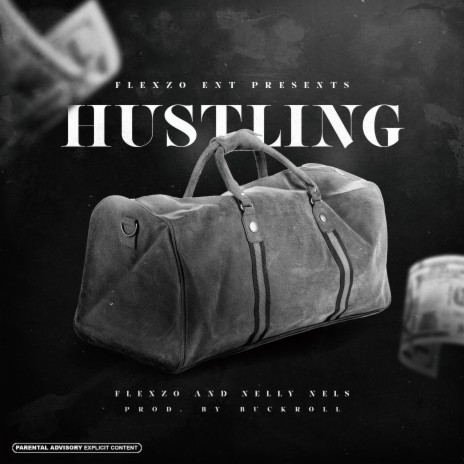 Hustling ft. NellyNel$ | Boomplay Music
