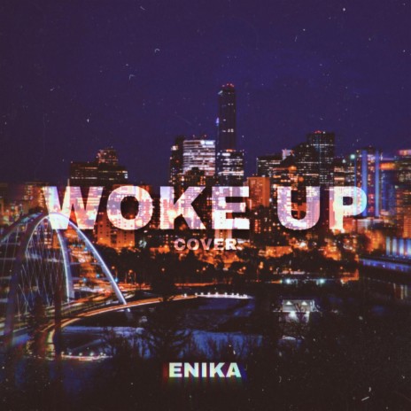Woke Up (Cover)