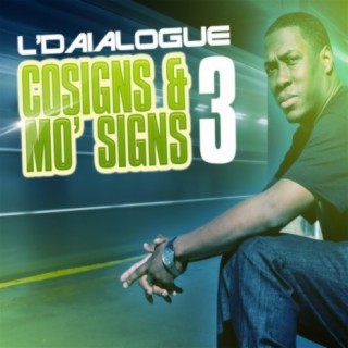 Cosigns & Mo' Signs 3