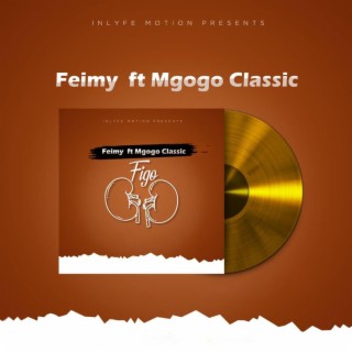 FIGO (feat. Mgogo Classic)