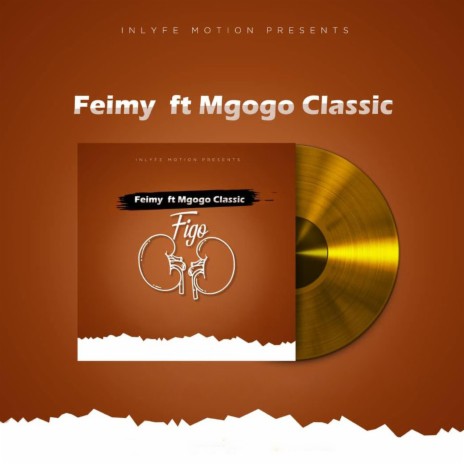 FIGO (feat. Mgogo Classic) | Boomplay Music