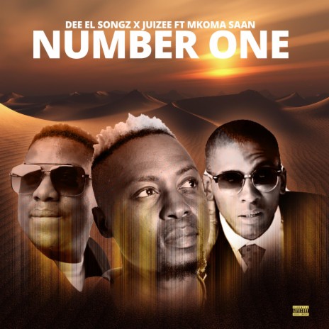 Number One ft. Juizee Sa & Mkoma Saan | Boomplay Music